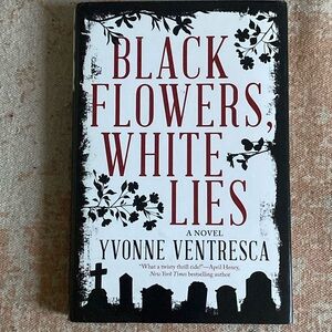 Black flowers/white lies